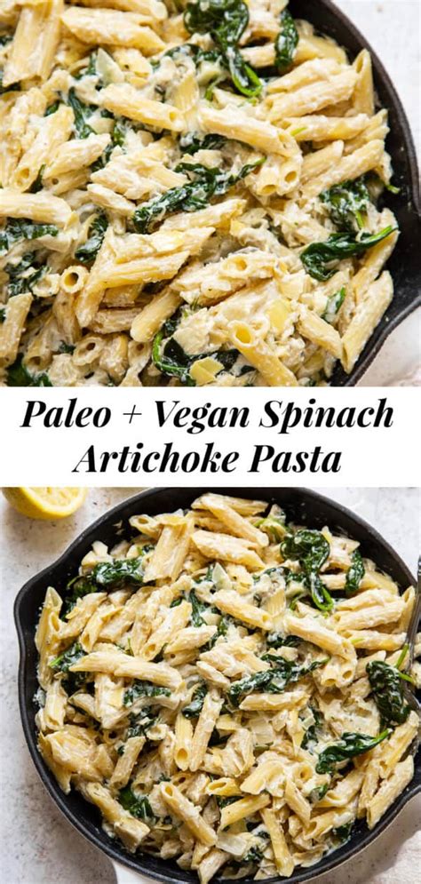 Creamy Spinach Artichoke Pasta Paleo Vegan