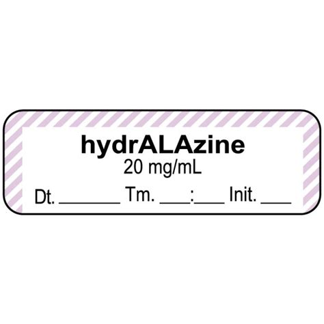 Anesthesia Label Hydralazine 20 Mgml Date Time Initial 1 12 X 12