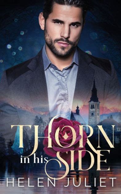 Thorn In His Side By Helen Juliet Paperback Barnes And Noble®