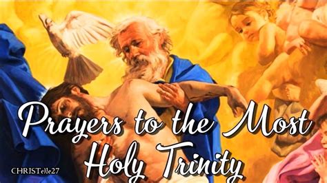 Prayers To The Most Holy Trinity Trinity Sunday Youtube