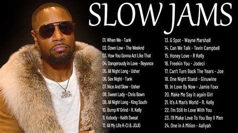 Best Slow Jams R B Mix Trey Songz Tank Tyrese R Kelly Tyrese Jamie Foxx Keith Sweat More