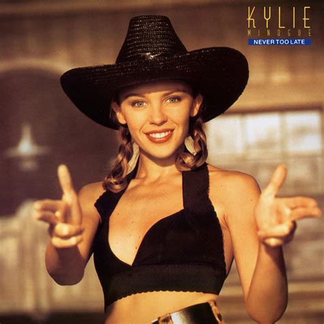 Can't get you out of my head. Kylie Minogue - Never Too Late Lyrics | Genius Lyrics