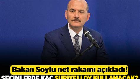 Bakan Soylu net rakamı açıkladı Seçimlerde kaç suriyeli oy kullanacak