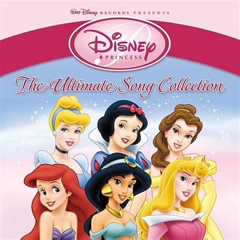Disney Princess The Ultimate Song Collection Various Artists