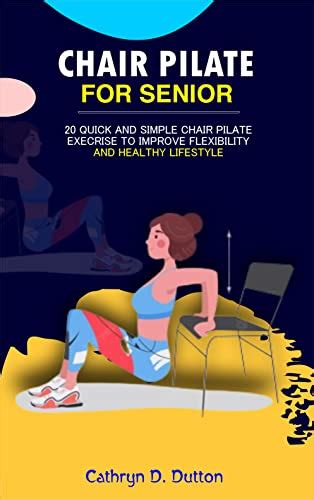 Chair Pilates For Seniors 20 Quick And Simple Chair Pilate Exercise