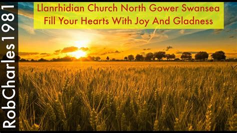Fill Your Hearts With Joy And Gladness Llanrhdian Church North Gower YouTube