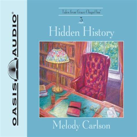Hidden History By Melody Carlson Audiobook