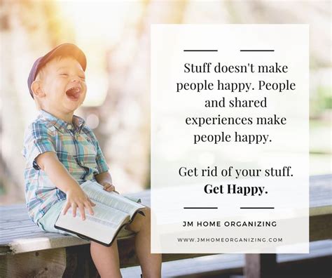 Less Stuff More Life Get Happy Home Organization Life