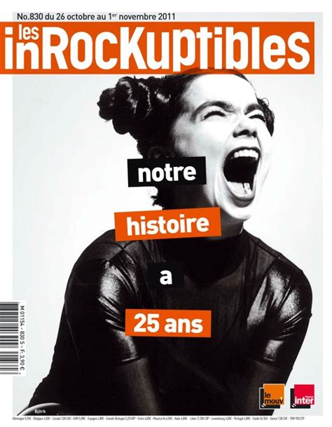 Les Inrockuptibles N° 830 Mercredi 26 Octobre 2011 Les Inrocks 25 Ans Octobre