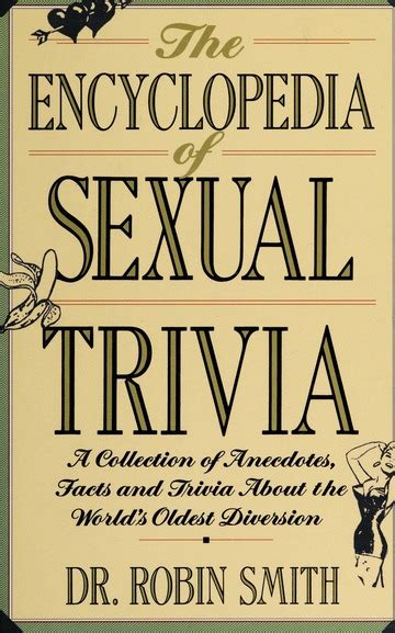 The Encyclopedia Of Sexual Trivia Smith Robin Dr Free Download Borrow And Streaming