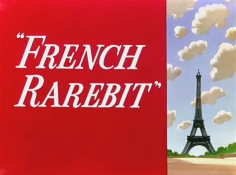 French Rarebit Warner Bros Entertainment Wiki Fandom