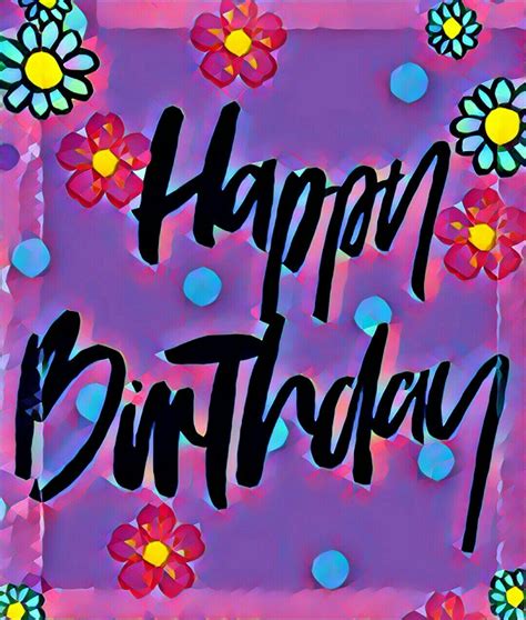 Free Happy Birthday Cards Happy Birthday Text Happy Birthday Messages