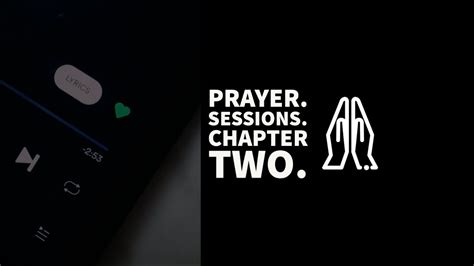 Prayer Session Chapter Two Youtube