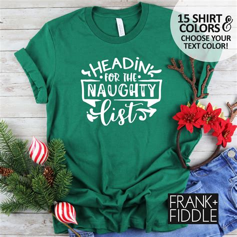 Headed For The Naughty List Christmas T Shirt Christmas Shirt Holiday Graphic Tee Womens