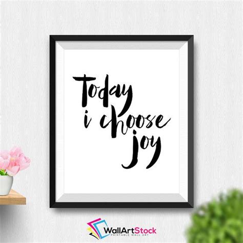 Printable Today I Choose Joy Wall Art Inspirational Quote Black And