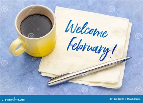 Welcome February On Napkin Stock Image Image Of Handwriting 137340327