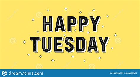Happy Tuesday Post. Greeting Text Of Happy Tuesday Stock Vector ...
