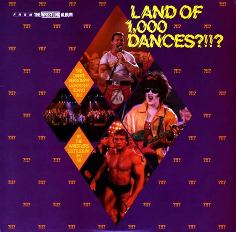 The Wrestlers Land Of A Thousand Dances 1985