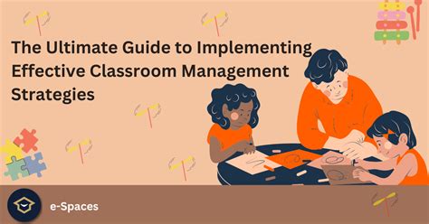 The Ultimate Guide To Implementing Effective Classroom Management