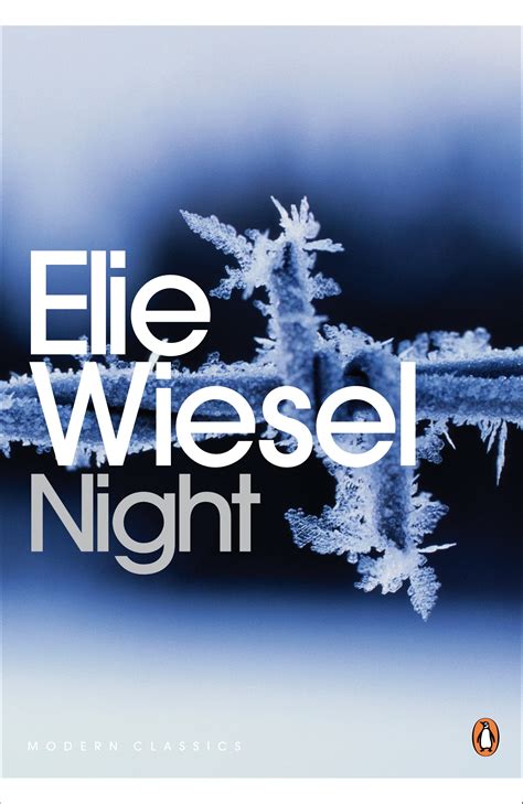 Elie wiesel naktis yra holokausto išgyvenusio asmens autobiografija. Elie Wiesel Night Book Quotes. QuotesGram