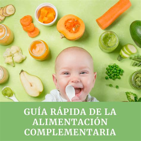 Guía rápida de la alimentación complementaria Nerea Pediatra