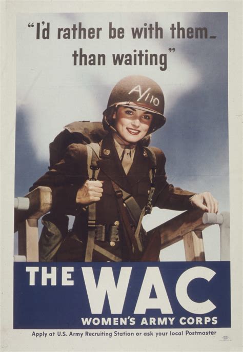 Rather Be With Them Wac Recruiting Poster Women Of World War Ii