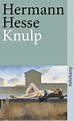 Knulp. Buch von Hermann Hesse (Suhrkamp Verlag)