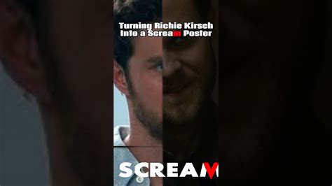 Turning Richie Kirsch Into A Scream Posterrayrayplayz742 Enjoy Edit