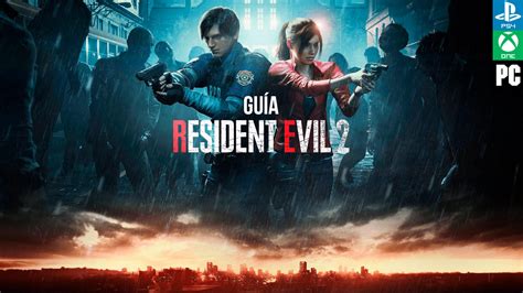 The survival horror masterpiece, reborn. Guía Resident Evil 2 Remake (Leon y Claire) - Trucos ...