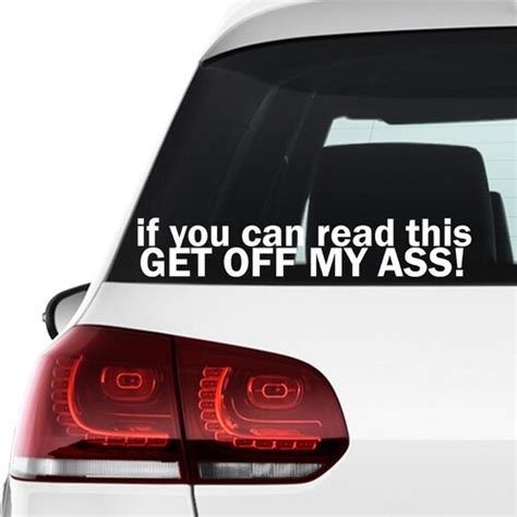 Get Off My Ass Funny Bumper Sticker Vinyl Decal Tailgater Car Etsy