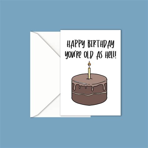 Happy Birthday Old As Hell Funny Greetings Card Etsy