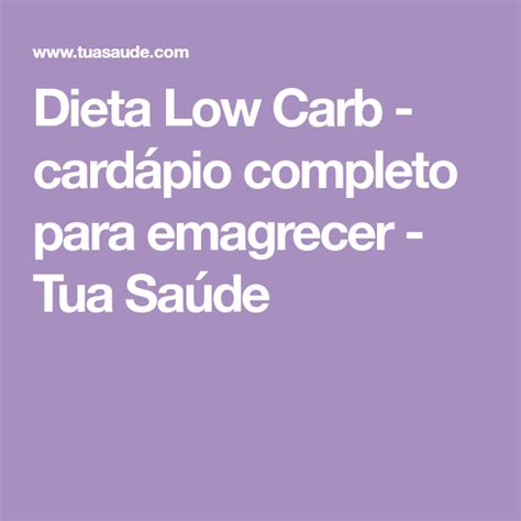 Dieta Low Carb O Guia Completo Com Receitas E Cardápio Dieta Low