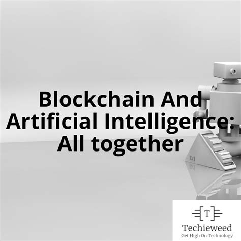 artificial intelligence and blockchain full of advantages together blockchain accounting