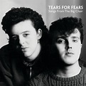 Songs From The Big Chair (Deluxe Edition) | Tears For Fears ...