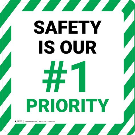 Safety Is Our 1 Priority Floor Sign