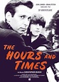 The Hours and Times : séances à Paris et en Île-de-France - L'Officiel des spectacles