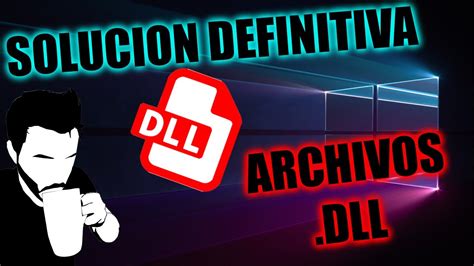 Soluciona Todos Los Errores De Archivos Dll Faltantes En Videojuegos O