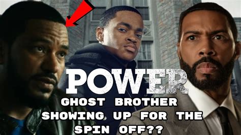 Power Book 2 Ghost Brother Showing Up Soon Rumor