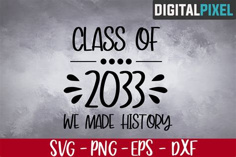 Class Of 2033 Svg We Made History Svg Graduation 2020 Svg 652962