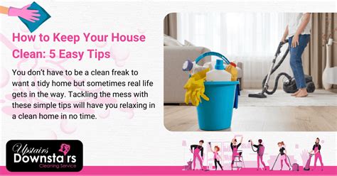 How To Keep Your House Clean 5 Easy And Practical Tips
