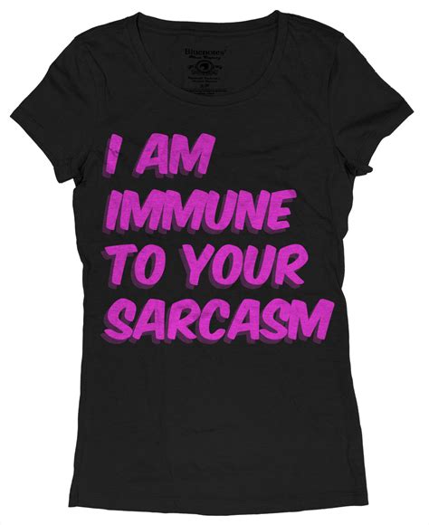 immune to your sarcasm funny tee shirts t shirt sarcasm typography tops women fashion