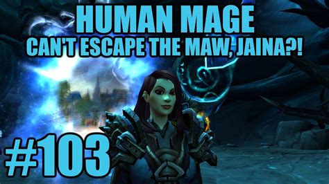 Let S Play World Of Warcraft │ Human Mage Levelling Guide │ 103 Showing Jaina How To Play
