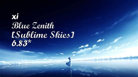 Osu Mapping Xi Blue Zenith Sublime Skies 683 Youtube