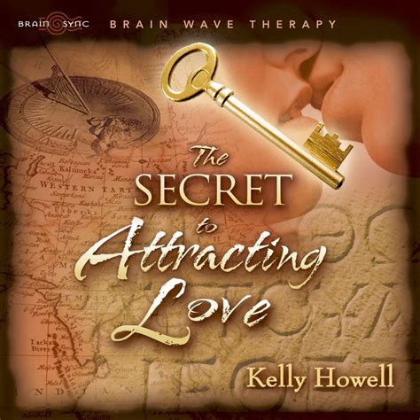 ‎the Secret To Attracting Love By Kelly Howell On Apple Music