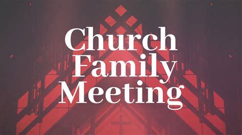 What if they were the highlight of your week? Church Family Meeting - Wedgwood Baptist Church