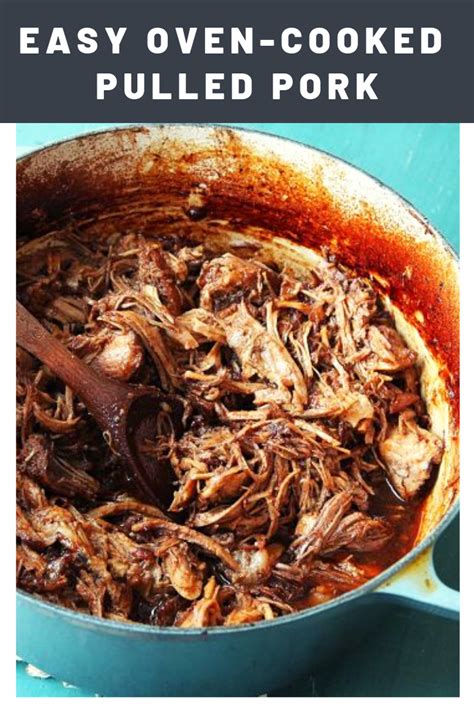 Easy Oven Cooked Pulled Pork It May Be Impossible To Make True