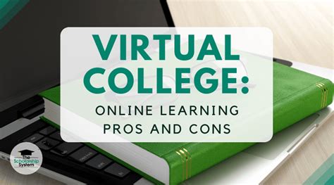 Virtual College Online Learning Pros And Cons The Scholarship System