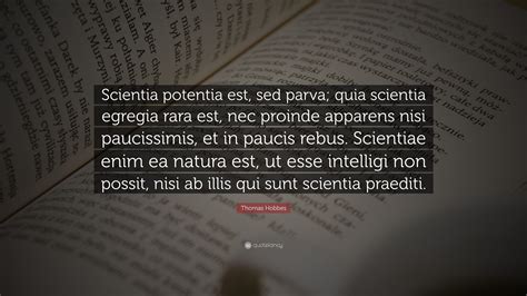 Thomas Hobbes Quote Scientia Potentia Est Sed Parva Quia Scientia