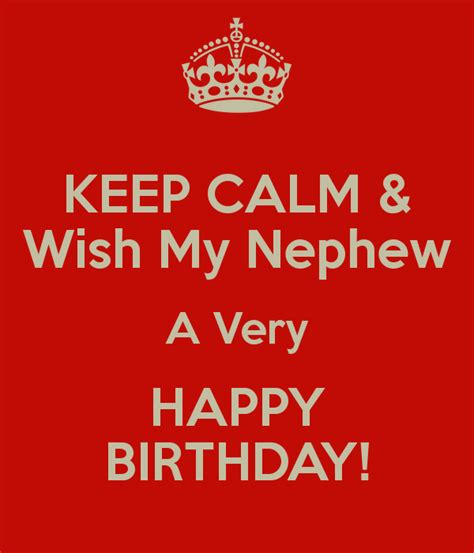 Keep Calm Wish My Nephew A Very Happy Birthday
