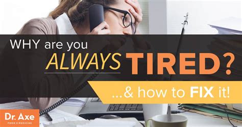 11 Reasons Youre Always Tired And How To Fix It Dr Axe